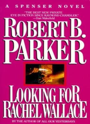 Looking for Rachel Wallace,Robert B. Parker