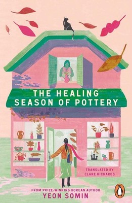 The Healing Season of Pottery | Yeon Somin | englisch