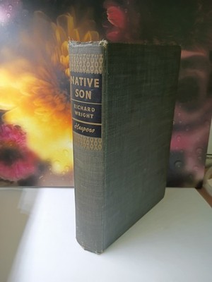 NATIVE SON 1940 Vintage Richard Wright ''First Edition A-P'' Artist Proof HC