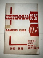 Campus Cues Centennial Illinois State Normal University 1957 Booklet