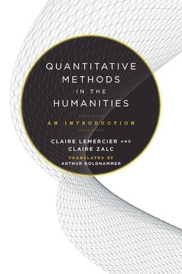 Quantitative Methods in the Humanities An Introduction Claire Lemercier (u. a.)