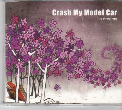 (EW13) Crash My Model Car, In Dreams - 2007 CD