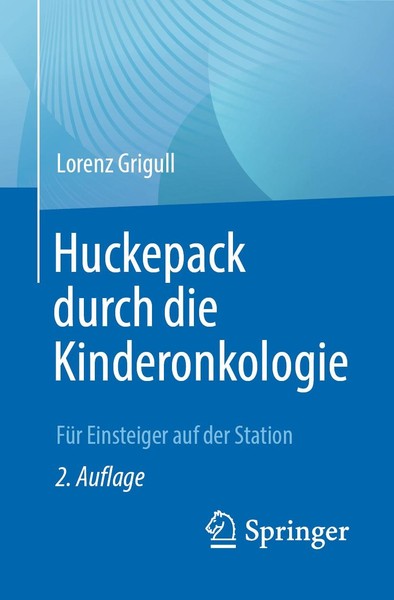 Lorenz Grigull / Huckepack Durch Die Kinderonkologie9783662642542-image