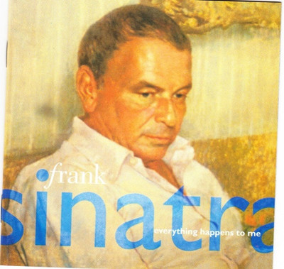 FRANK SINATRA EVERYTHING HAPPENS TO ME 9362-46116-2 CD, COMP