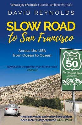 Langsame Straße nach San Francisco: Über die USA vom Meer zum Meer, David Reynolds, 