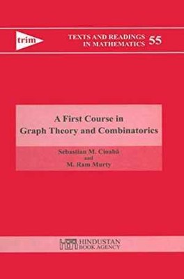 A First Course in Graph Theory and - Hardcover, by Cioabă Sebastian M. - Good