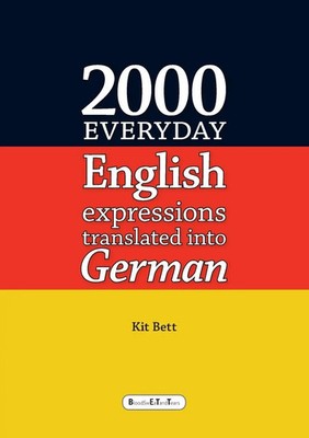 2000 Everyday English Expressions Translated Into German Kit Bett Taschenbuch