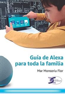 Guía de Alexa para toda la familia von Monsoriu Flor, Mar | Buch | Zustand gut