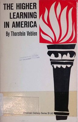 The Higher Learning in America: Memorandum on the Conduct of Universities by Bus