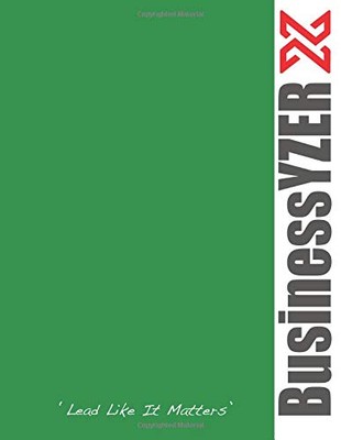 BUSINESSYZER: LIVE LIKE IT MATTERS! By Andre Nell & Lars Lofstrand **BRAND NEW**