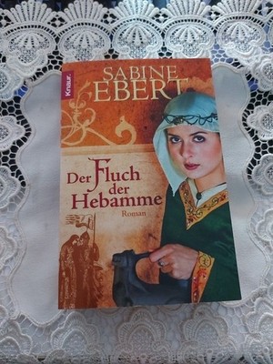 Der Fluch der Hebamme: Roman (Die Hebammen-Saga, Band 4) Roman Ebert,  I2