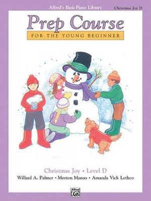 Alfreds Prep Course Christmas Joy Lv D: Christmas Joy D by Manus & Leth Palmer (