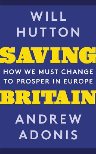 Уилл Хаттон Эндрю Адонис Спасение Британии (в мягкой обложке) (ИМПОРТ ИЗ Великобритании)