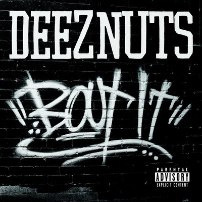 Deez Nuts - Bout It | CD