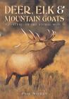 Deer, Elk, and Mountain Goats (A Portrait of the Animal World) by