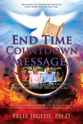 JEGEDE Ph.D - End Time Countdown Messages - paperback or softback - E555z