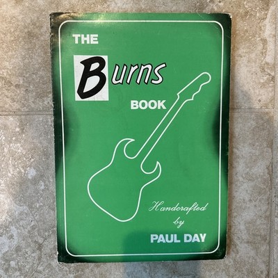 The Burns Book Handcrafted By Paul Day 1st Edition 79' History Electric Guitars