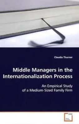 Claudia Thurner | Middle Managers in the Internationalization Process | Buch