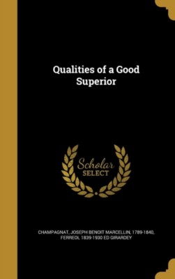 Champagnat - Qualities of a Good Superior - New hardback or cased book - X555z