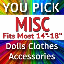 YOU PICK Misc Doll Clothes Accessories Fit Most 14"-18" Baby AG OG MA MLA Dolls