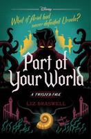 Part Of Your World: A Twisted Tale Liz Braswell Buch A Twisted Tale Englisch