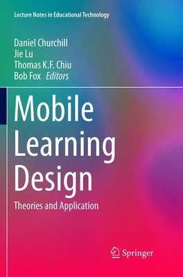 Mobile Learning Design Theories and Application Daniel Churchill (u. a.) Buch