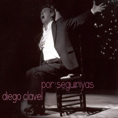 (2CD) Diego Clavel - Por Seguiriyas (Digipack)