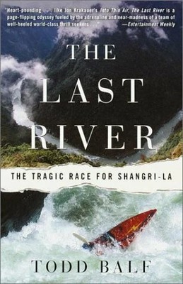 The Last River: The Tragic Race for Shangri-LA Buch Three Rivers Press