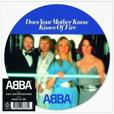 ABBA - DOES YOUR MOTHER KNOW/KISSES OF FIRE - 7'' 45 RPM BLUE PICTURE DISC - NEW