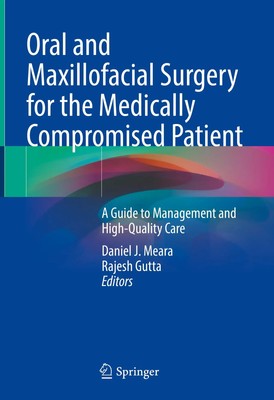 Rajesh Gutta (u. a.) | Oral and Maxillofacial Surgery for the Medically...