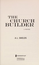 The Church Builder: A Novel (The Church Builder Series) by Shields, A.L., Accept