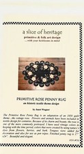 Primitive Rose Penny Rug Pattern A Slice of Heritage Folk Art Wagner 2003 NEW