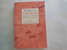 Medieval Iberia: Readings from Christian, Muslim, and Jewish Sources (1997 P/B)