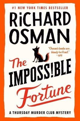 The Impossible Fortune: A Thursday Murder Club Mystery by Richard Osman Hardcove