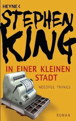 In einer kleinen Stadt (Needful Things) | Stephen King | Taschenbuch | 855 S.