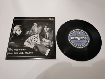 the carl raccah band only got one heart 7'' vinyl record very good condition