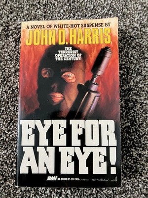 Eye for an Eye by John D. Harris (1985, Paperback)