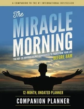 THE MIRACLE MORNING COMPANION PLANNER By Hal Elrod & Honoree Corder *BRAND NEW*