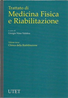 Abhandlung über Physikalische Medizin und Rehabilitation VOL 3 - Valorba, UTET 2000 - TOP