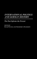 International Politics And German History | The Past Informs The Present | Buch
