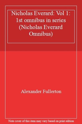 Nicholas Everard: Vol 1: 1st omnibus in series: Mariner of Engla