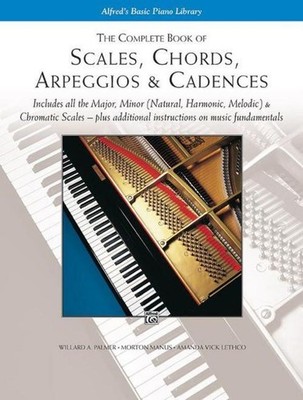The Complete Book of Scales, Chords, Arpeggios Willard Palmer