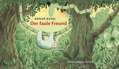 Der faule Freund | Ronan Badel | Buch | 24 S. | Deutsch | 2015