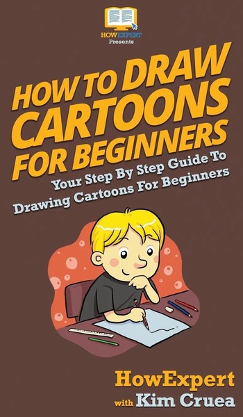 HowExpert (U. A.) | How To Draw Cartoons For Beginners | Buch | Englisch (2020)-image