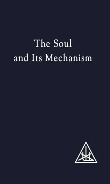 The Soul And Its Mechanism | Alice A. Bailey | Taschenbuch | Englisch-image