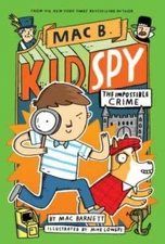 The Impossible Crime (Mac B., Kid Spy #2) - Hardcover - VERY GOOD
