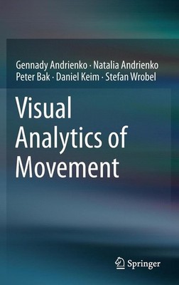 Visual Analytics of Movement by Gennady Andrienko (English) Hardcover Book