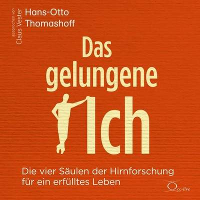 Das gelungene Ich, 6 Audio-CD | Hans-Otto Thomashoff | Deutsch | Audio-CD | 2022