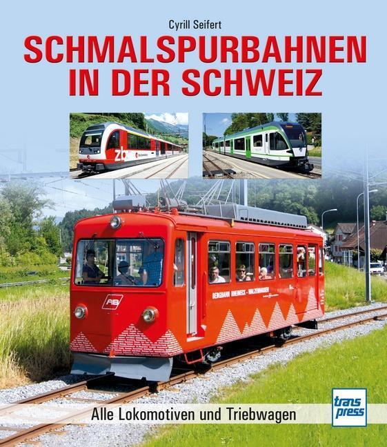 Thumbnail - Schmalspurbahnen In Der Schweiz, Cyrill Seifert