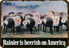 1976 RAINIER BEER Beerish on America Vintage-Edge DECORATIVE REPLICA METAL SIGN